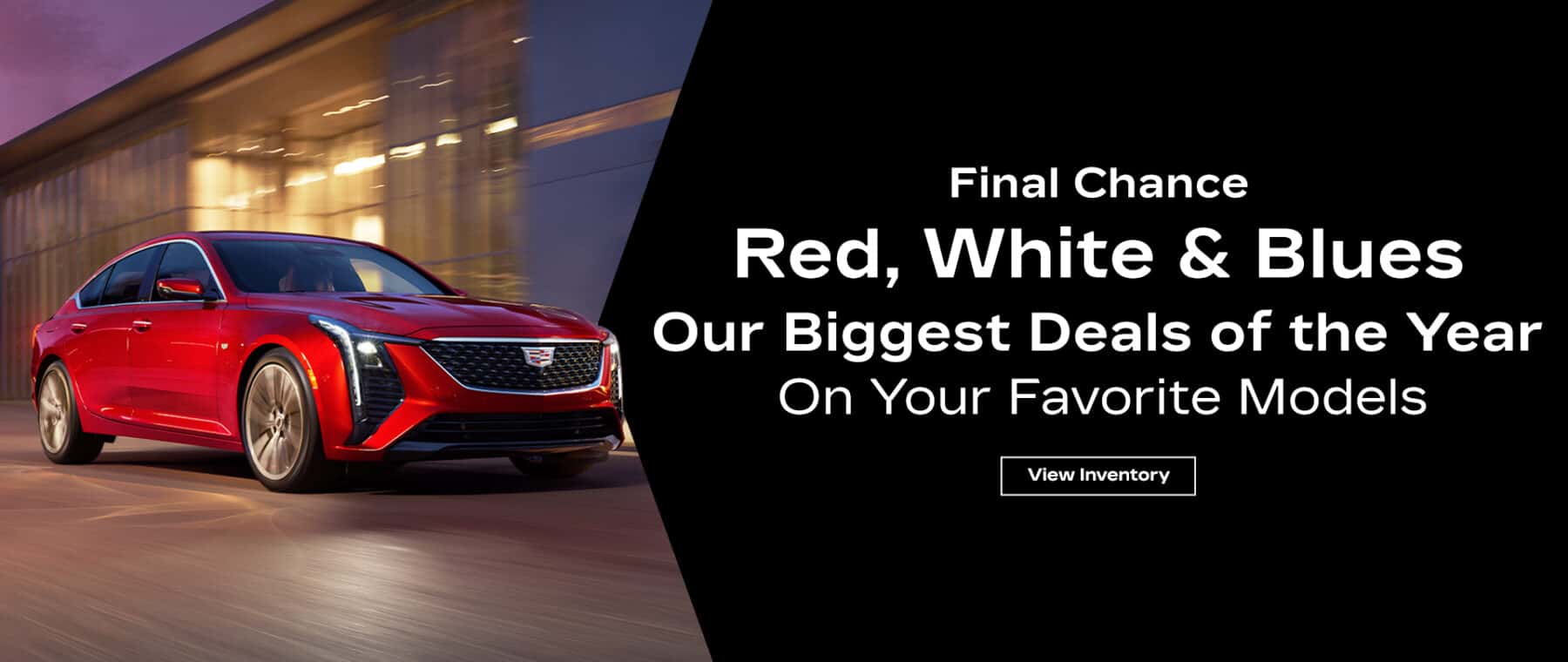 Red, White, & Blues Sales Event Final Days
