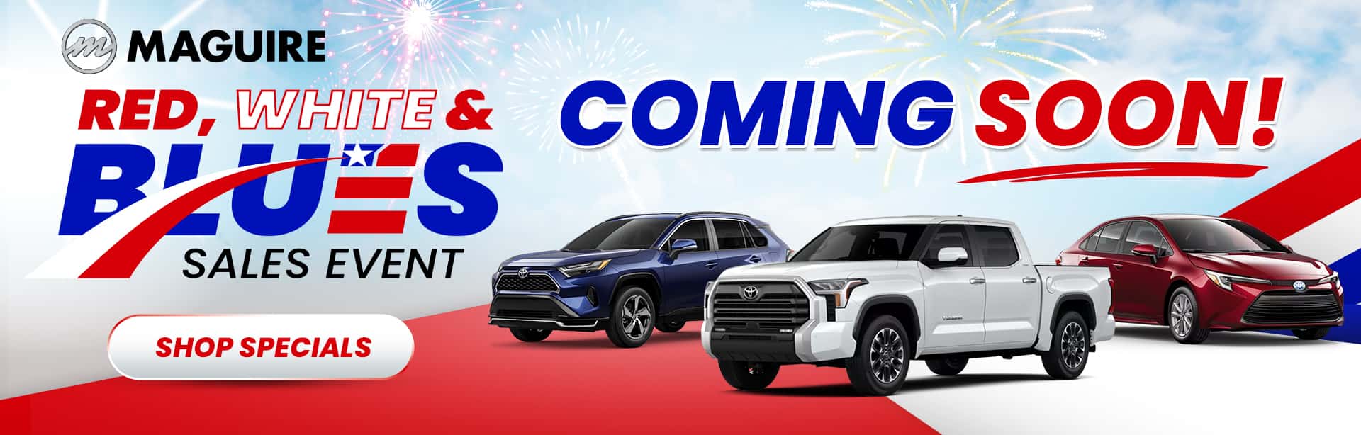 Red, White, & Blues Sales Event Coming Soon