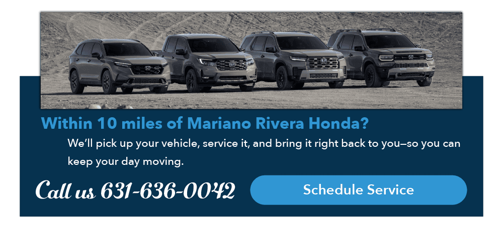 Complimentary Pick Up and Delivery - Mariano Rivera Honda