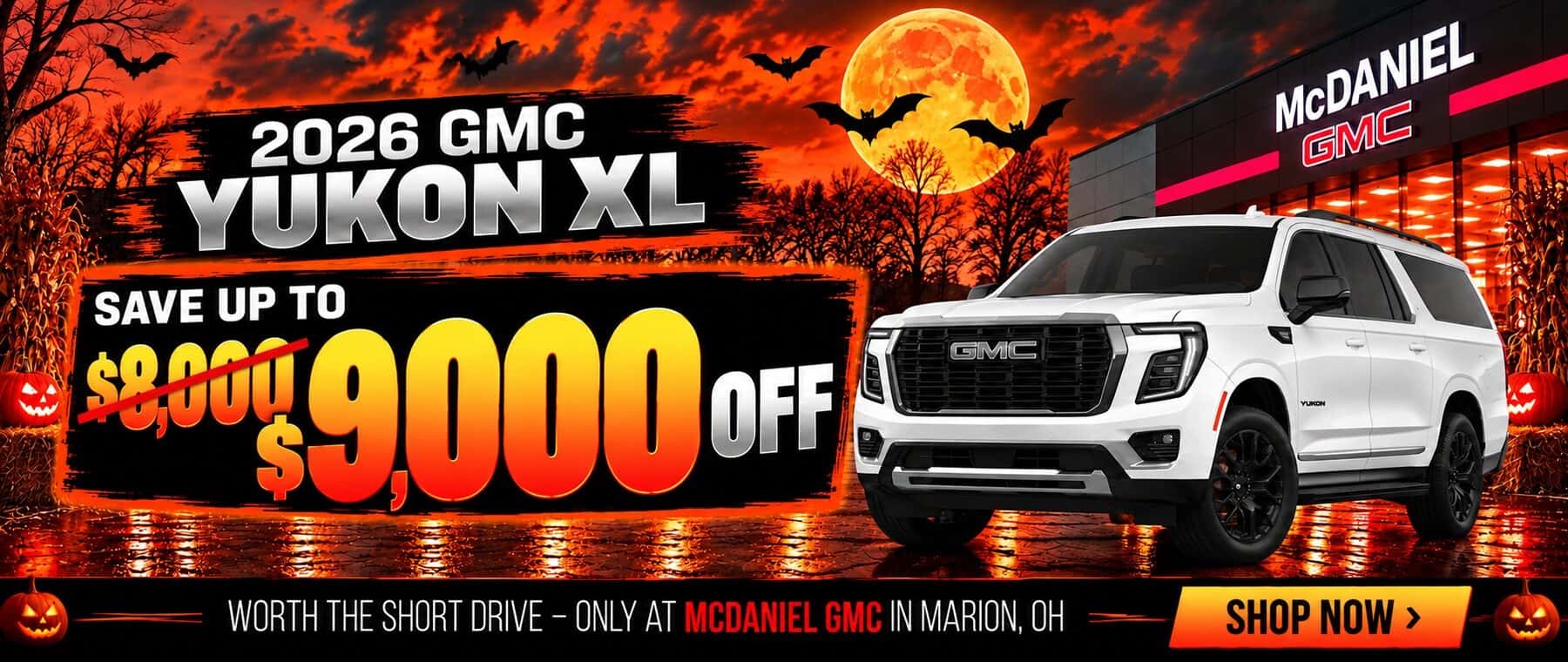 2026 GMC Yukon XL save up to $9,000 Halloween offer at McDaniel GMC in Marion, Ohio.