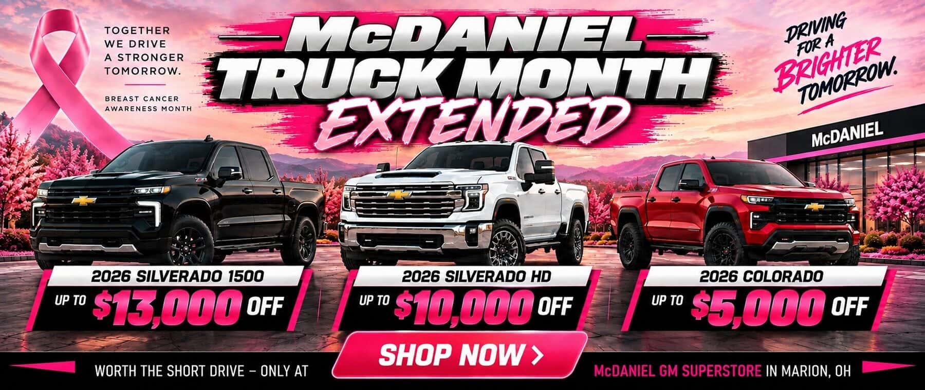 McDaniel Truck Month Extended featuring 2026 Chevrolet Silverado 1500, Silverado HD and Colorado offers during Breast Cancer Awareness Month at McDaniel GM Superstore in Marion, Ohio.