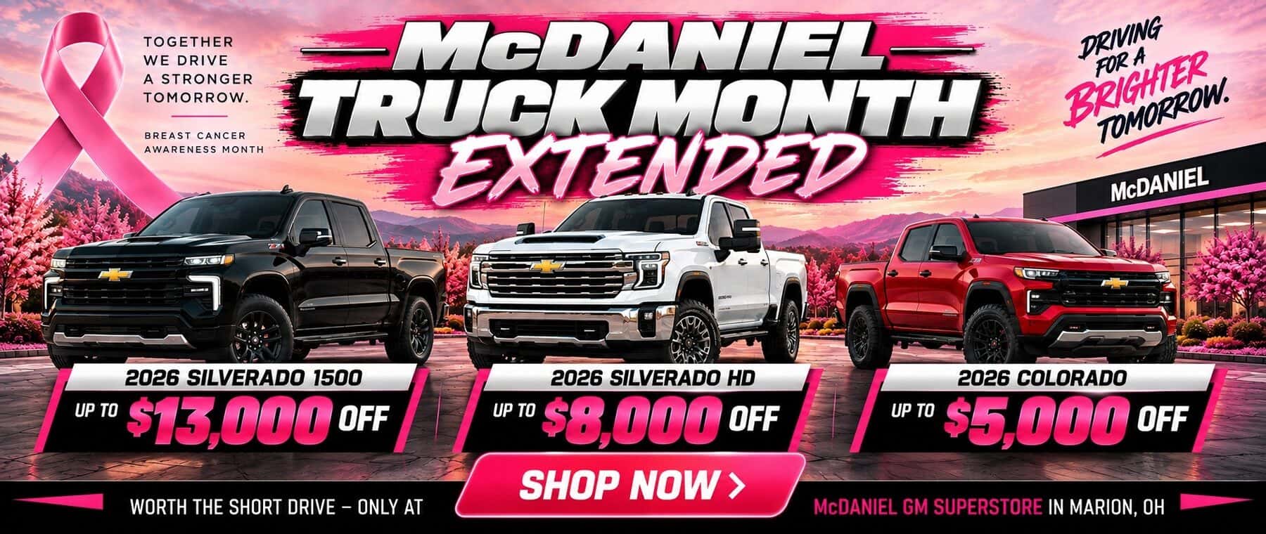 McDaniel Truck Month Extended featuring 2026 Chevrolet Silverado 1500, Silverado HD and Colorado offers during Breast Cancer Awareness Month at McDaniel GM Superstore in Marion, Ohio.