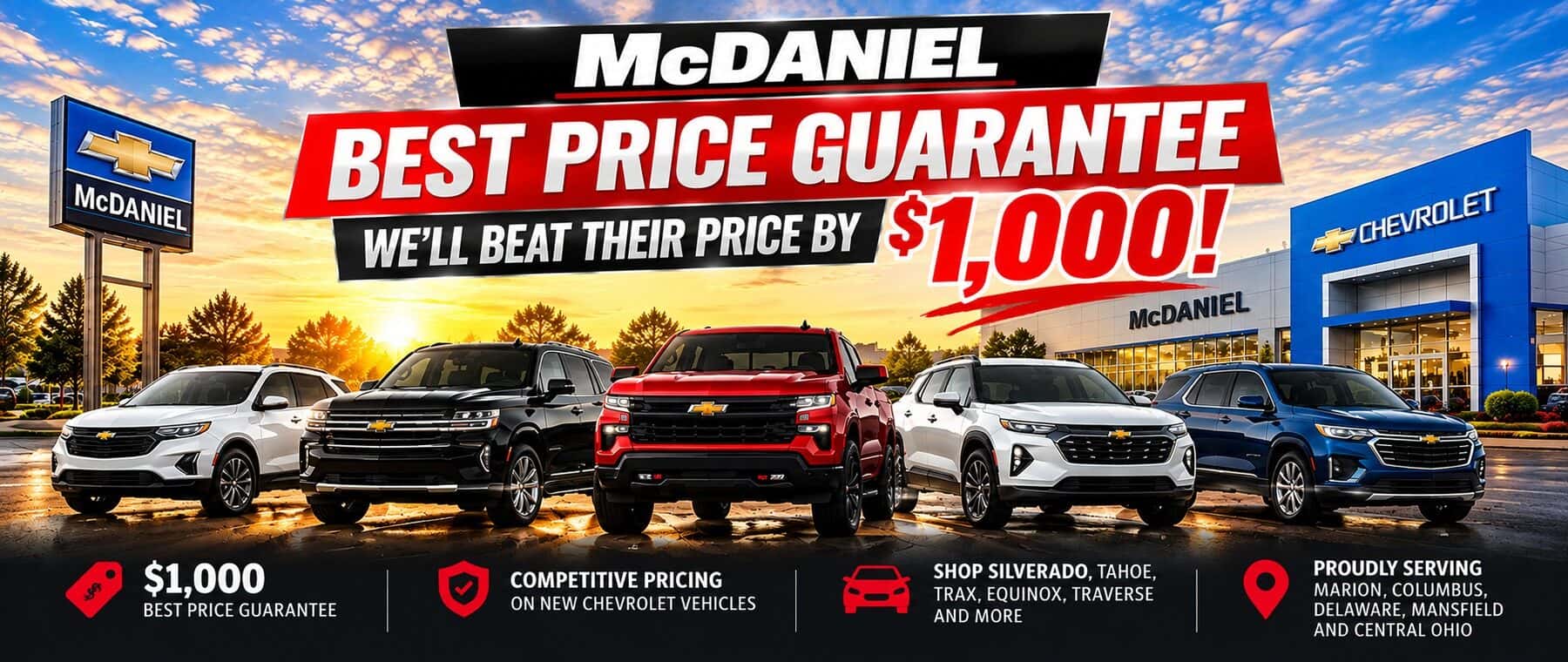 McDaniel GM Superstore Best Price Guarantee — we'll beat a competitor's price by $1,000 on qualifying new Chevrolet vehicles in Marion, Ohio.