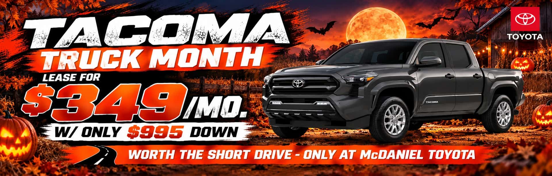 2026 Toyota Tacoma SR5 Truck Month lease special for $349 per month with $995 down at McDaniel Toyota, featuring a Halloween-themed background.