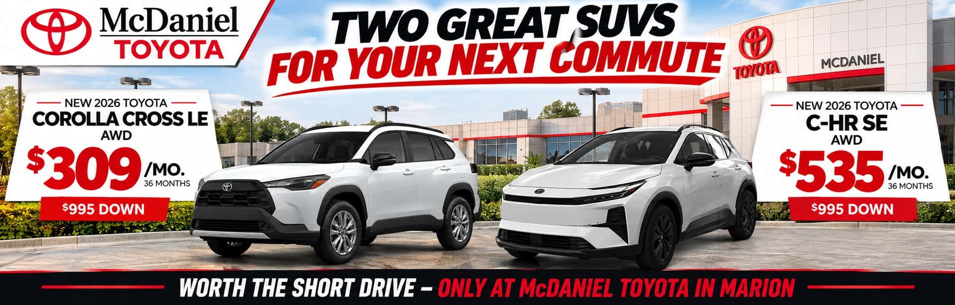 2026 Toyota Corolla Cross LE AWD lease for $309 per month and Toyota C-HR SE AWD lease for $535 per month at McDaniel Toyota in Marion, Ohio.