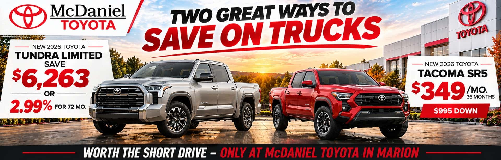 2026 Toyota Tundra Limited save $6,263 or 2.99% financing for 72 months, and 2026 Toyota Tacoma SR5 lease for $349 per month at McDaniel Toyota in Marion, Ohio.