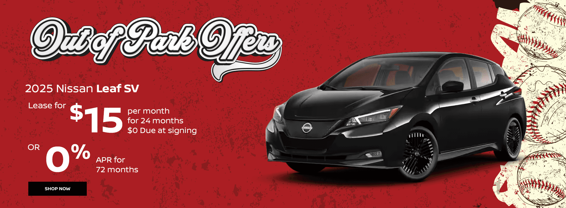 2025 Nissan Leaf SV Subtext: Lease for $15 per month for 24 months. $0 Due at signing OR 0% APR for 72 months.
