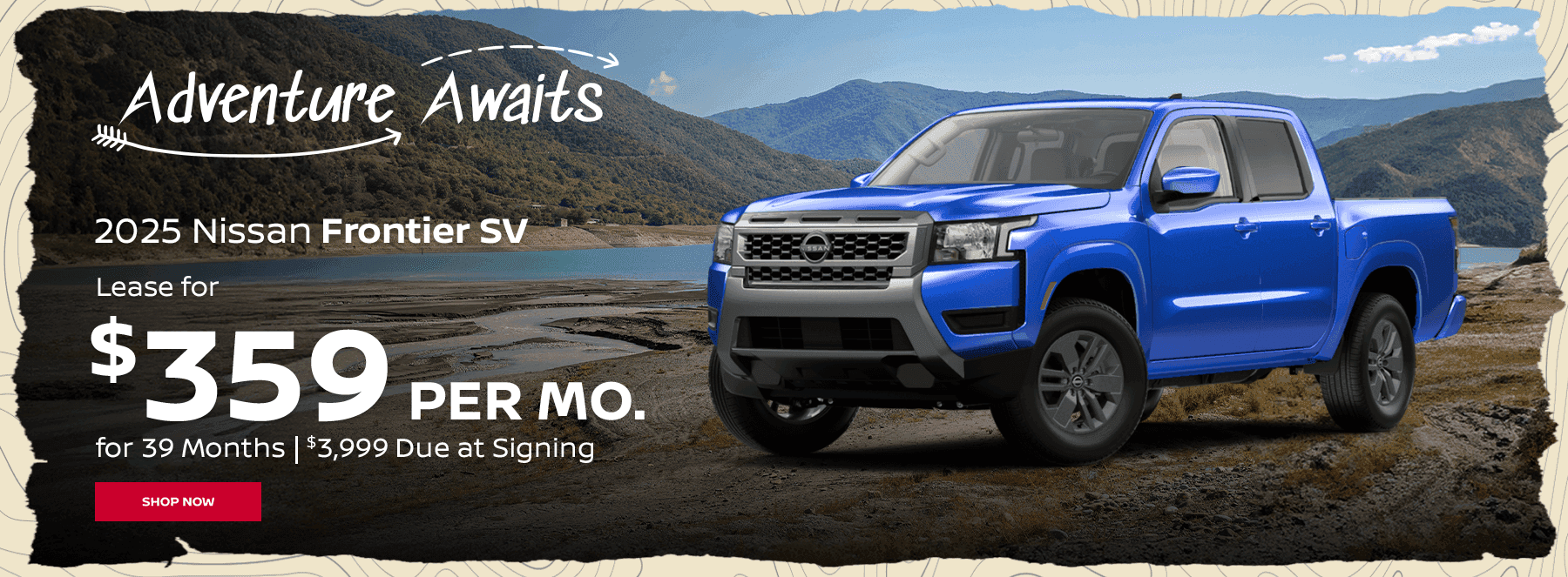 2025 Frontier SV Lease for $359 per month for 39 months. $3999 Due at signi