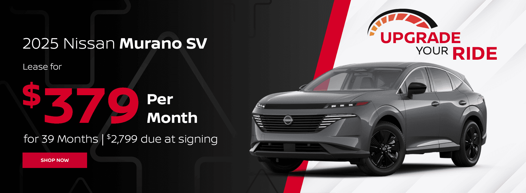 2025 Nissan Murano SV Lease for $379 per month for 39 months. $2799 due at signing