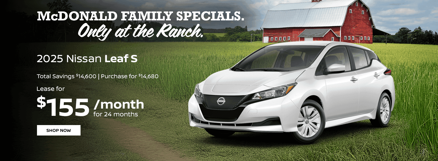 2025 Nissan Leaf S Total Savings $14,600 Purchase for $14,680 Lease for $155 per month for 24 months