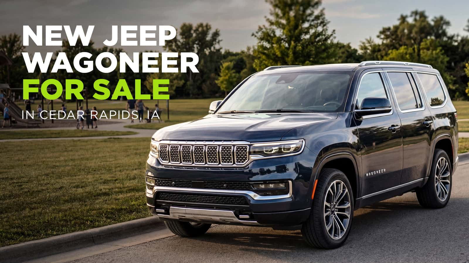 New Jeep Wagoneer for Sale in Cedar Rapids
