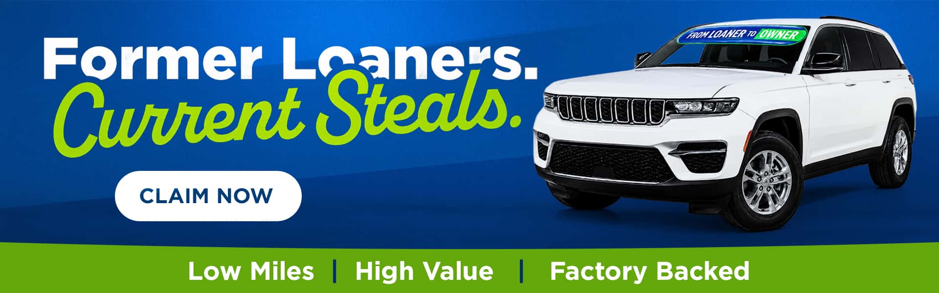 Former Loaners. Current Steals!