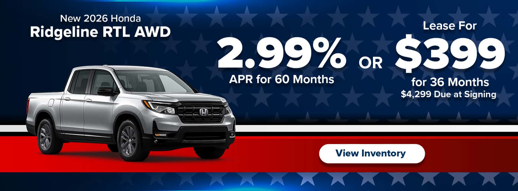 2.99% APR for 60 Months OR Lease a 2026 Honda Ridgeline RTL AWD for $399/mo – Midlands Honda
