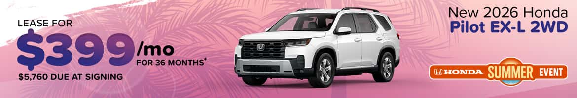 Lease a 2026 Honda Pilot EX‑L 2WD for $399/mo in Columbia, SC