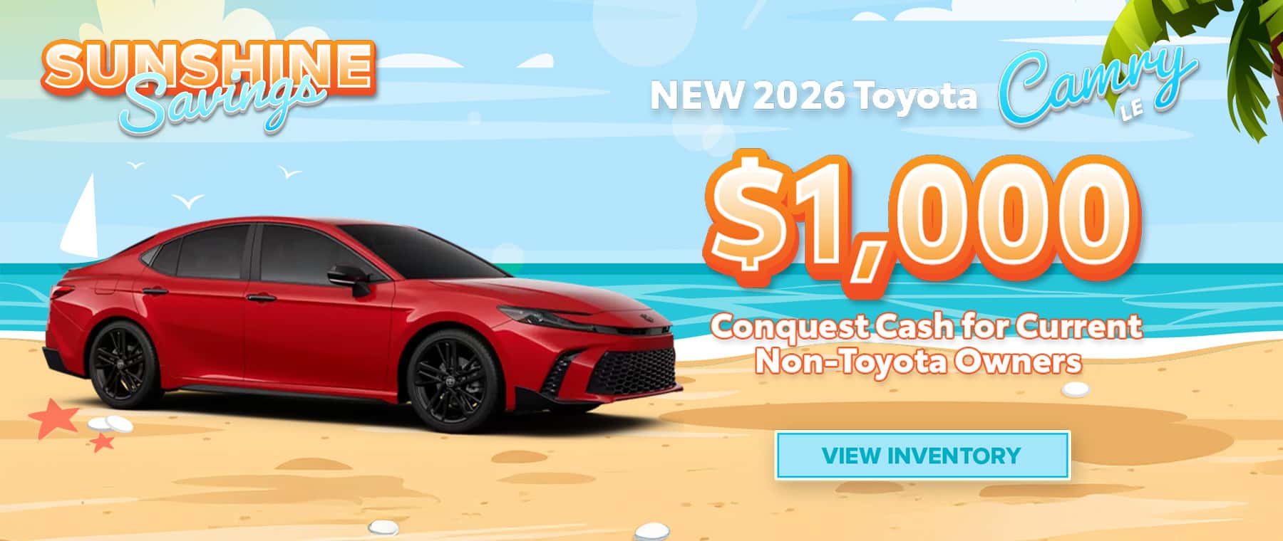 2026 Toyota Camry LE – $1,000 Conquest Cash – Columbia, SC
