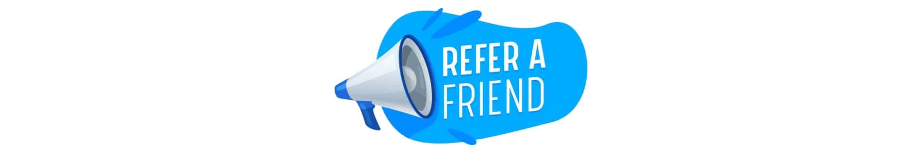 Refer A Friend Program