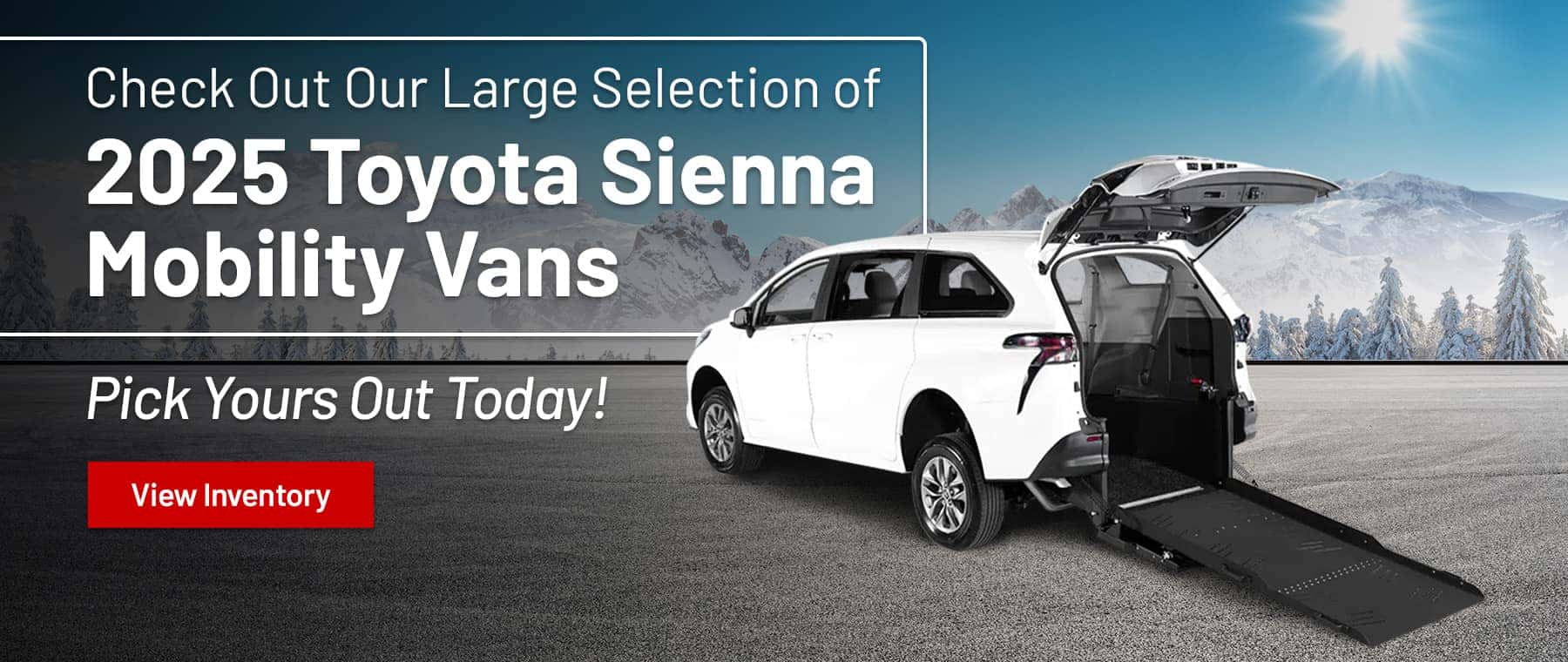 Check Out Our Large Selection of 2024 Toyota Sienna Mobility Vans Subtext Pick Yours Out Today!