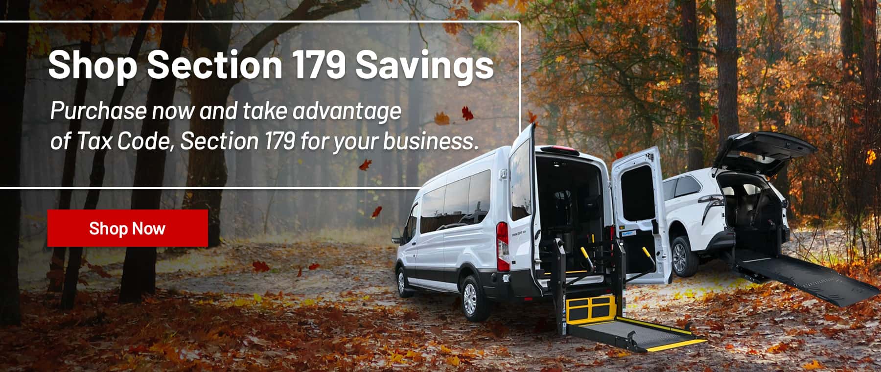 Shop Section 179 Savings Purchase now and take advantage of Tax Code, Section 179 for your business.