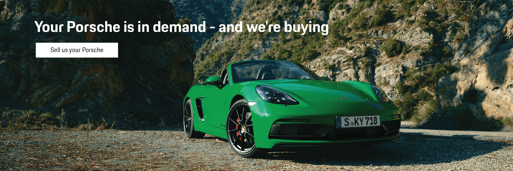 Your Porsche is in demand - and we’re buying