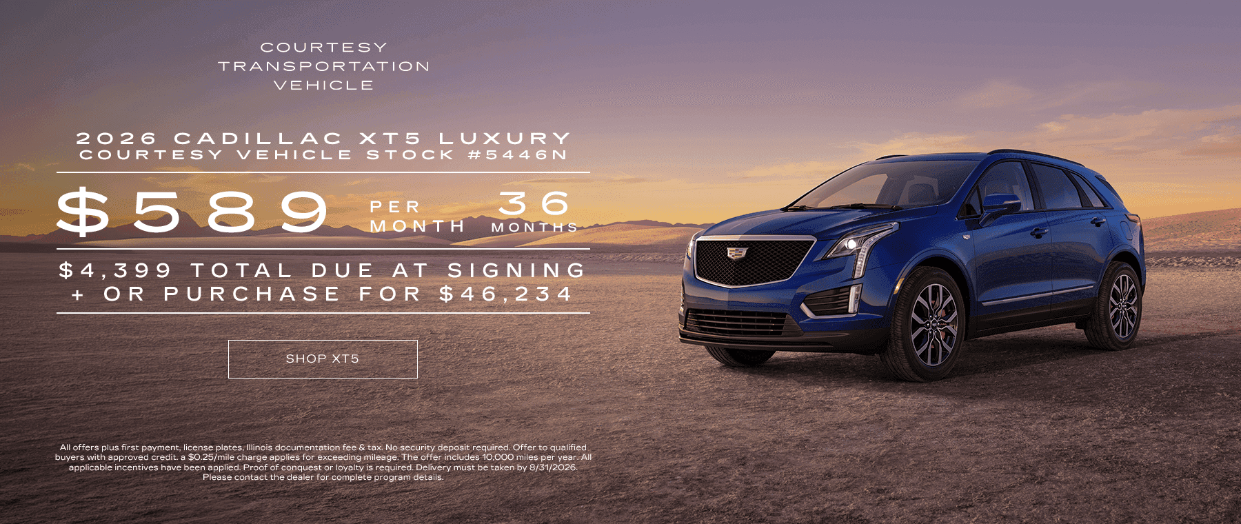 2026 CADILLAC XT5 LUXURY COURTESY VEHICLE STOCK # 5446N LEASE FOR $589 PER MONTH / 36 MONTHS $4,399 DUE AT SIGNING + OR PURCHASE FOR $46,234