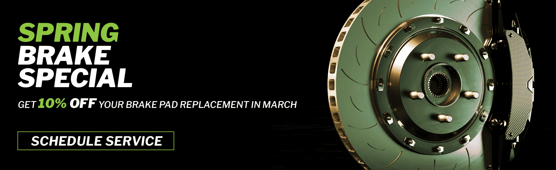 Spring Brake Special - Get 10% off your brake pad replacement in March