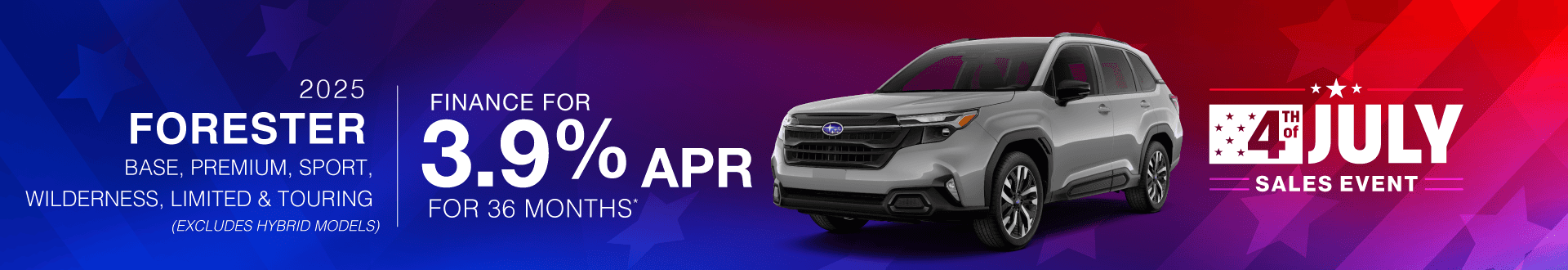 2025 Forester Base, Premium, Sport, Wilderness, Limited & Touring (Excludes Hybrid Models) : Buy at 3.9% APR for 36 Months