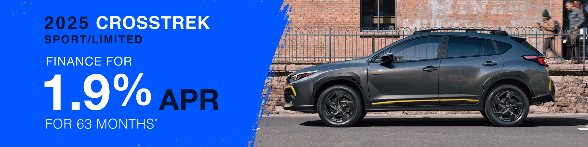 2025 Crosstrek Sport/Limited : Buy at 1.9% APR for 63 months
