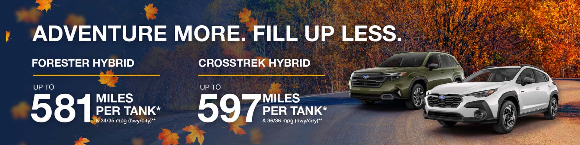 Adventure More, Fill Up Less