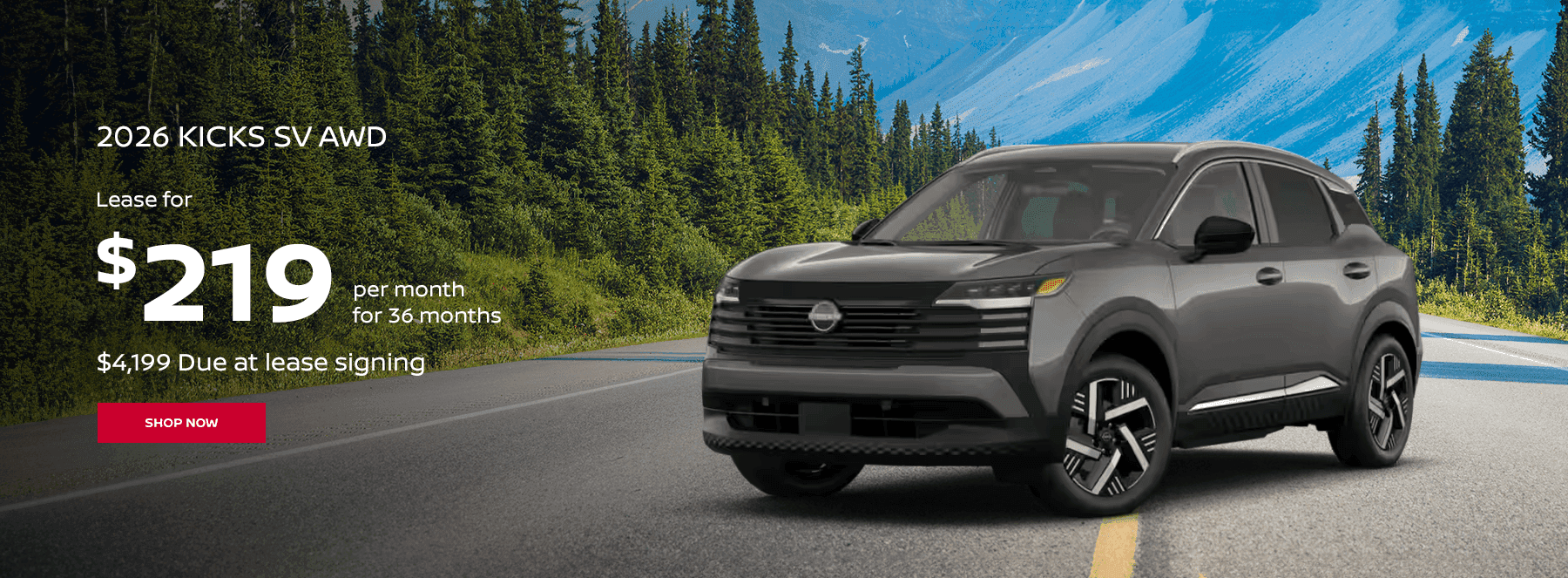 2026 KICKS SV AWD Subtext Lease for $219 PER MO/36 MOS/ 4,199 Due at lease signing