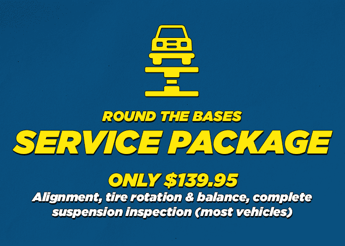 Round the Bases package Alignment ,tire rotation and balance complete suspension inspection
