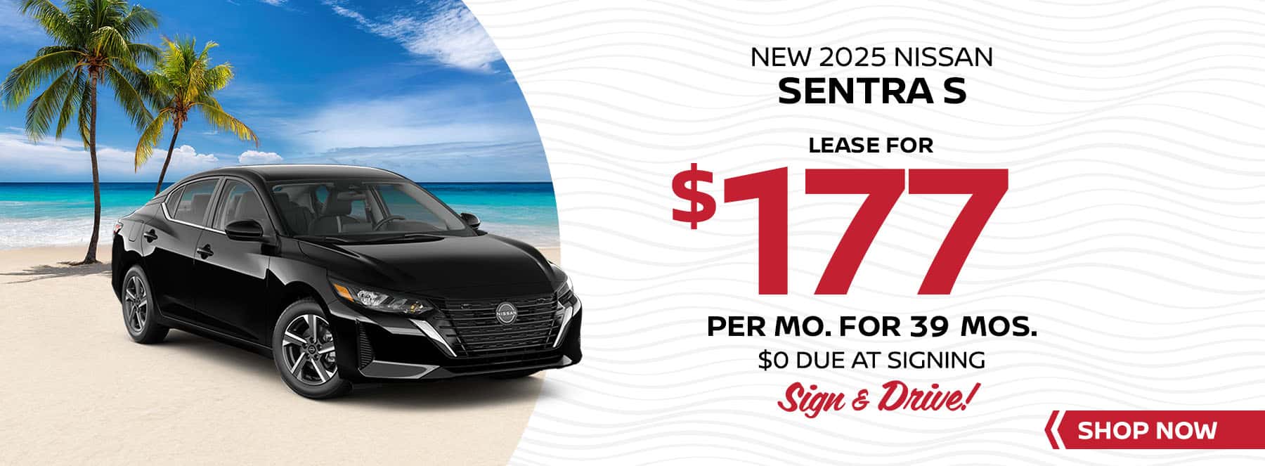 I-95_Nissan_Slide_Incentive_Desktop_1800x663_Sentra_07-25