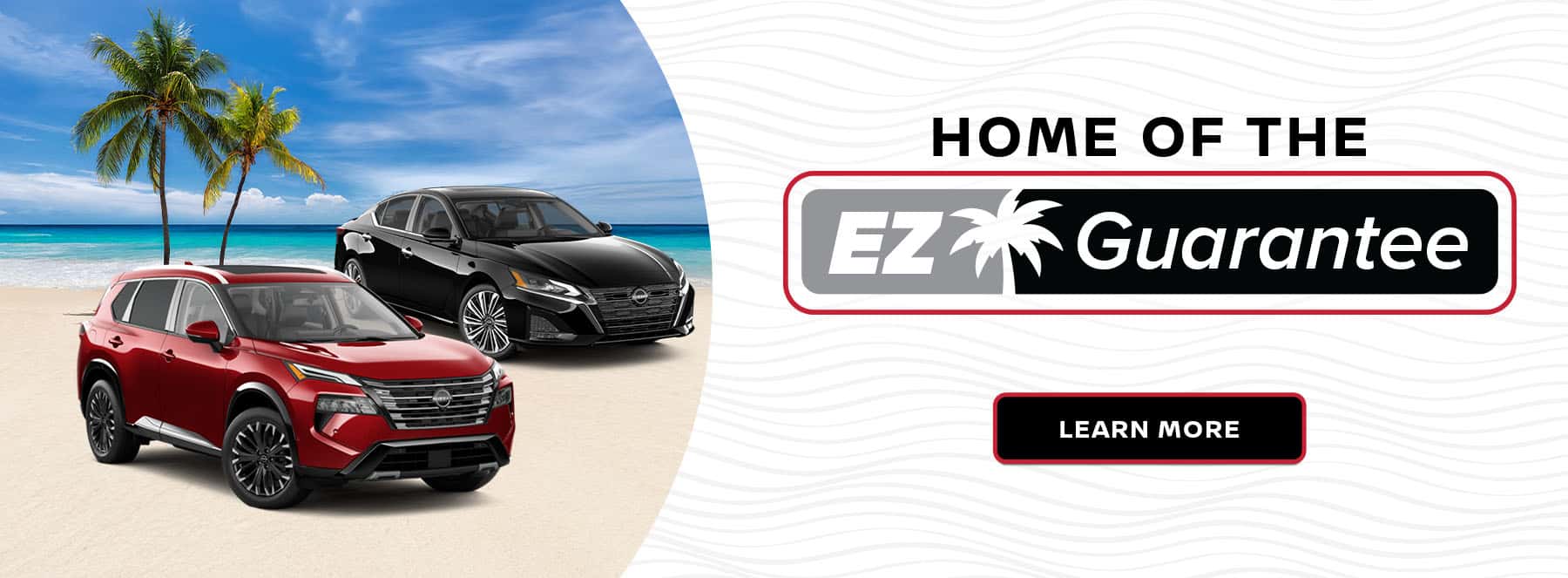 I-95_and_Greenacres_Nissan_Slide_Desktop_1800x663_EZ_Guarantee_06-25