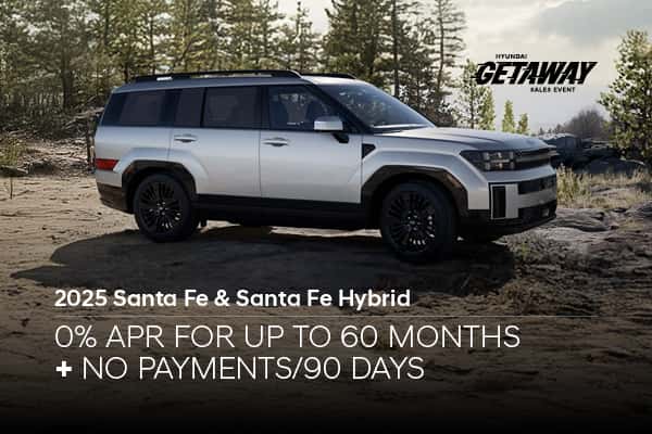 0% APR + No Payments for 90 Days on Santa Fe & Santa Fe Hybrid