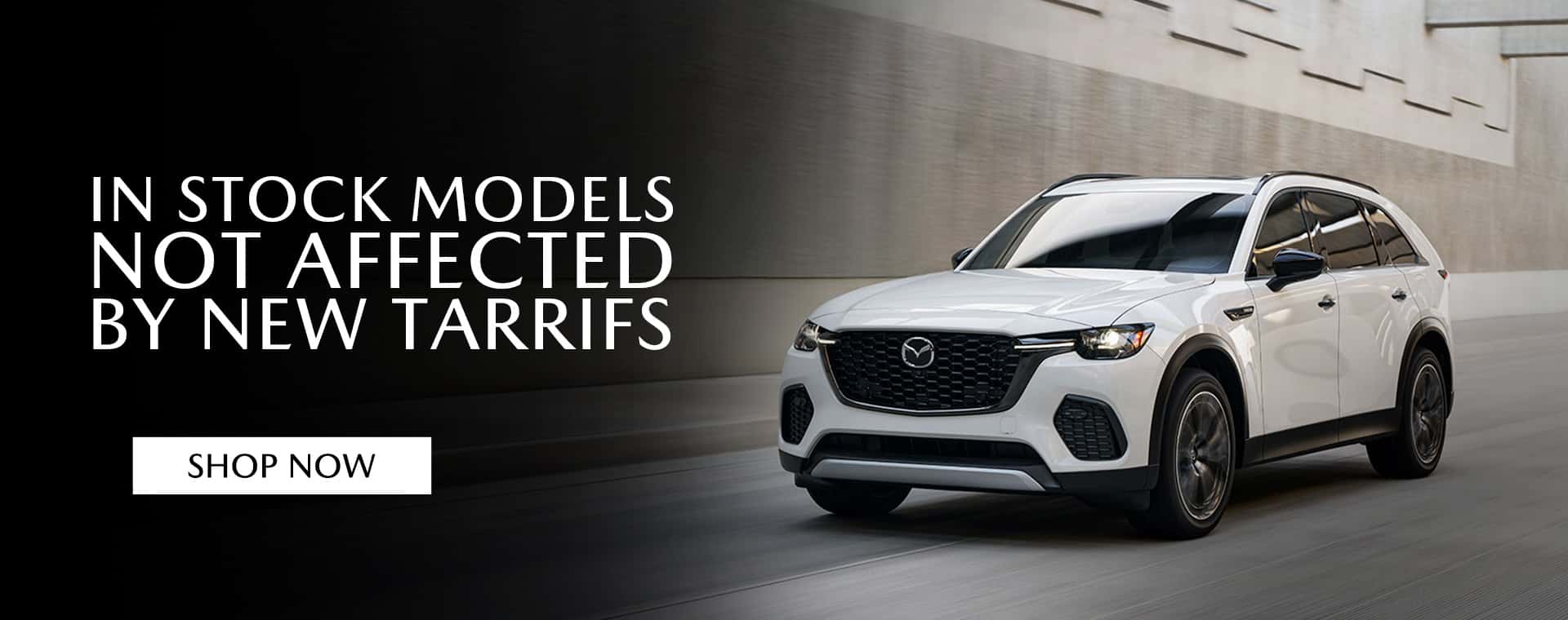 In-Stock Models Not Affected By New Tariffs