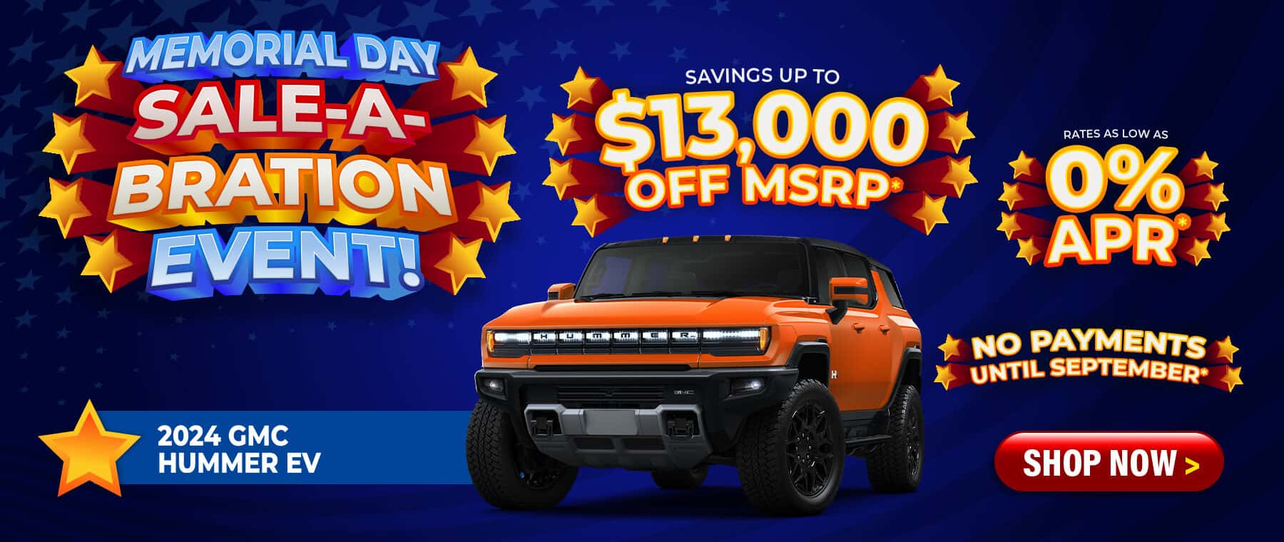 2024 GMC Hummer EV - savings up to $13,000 Off MSRP; rates as low as 0% APR; No payments until September