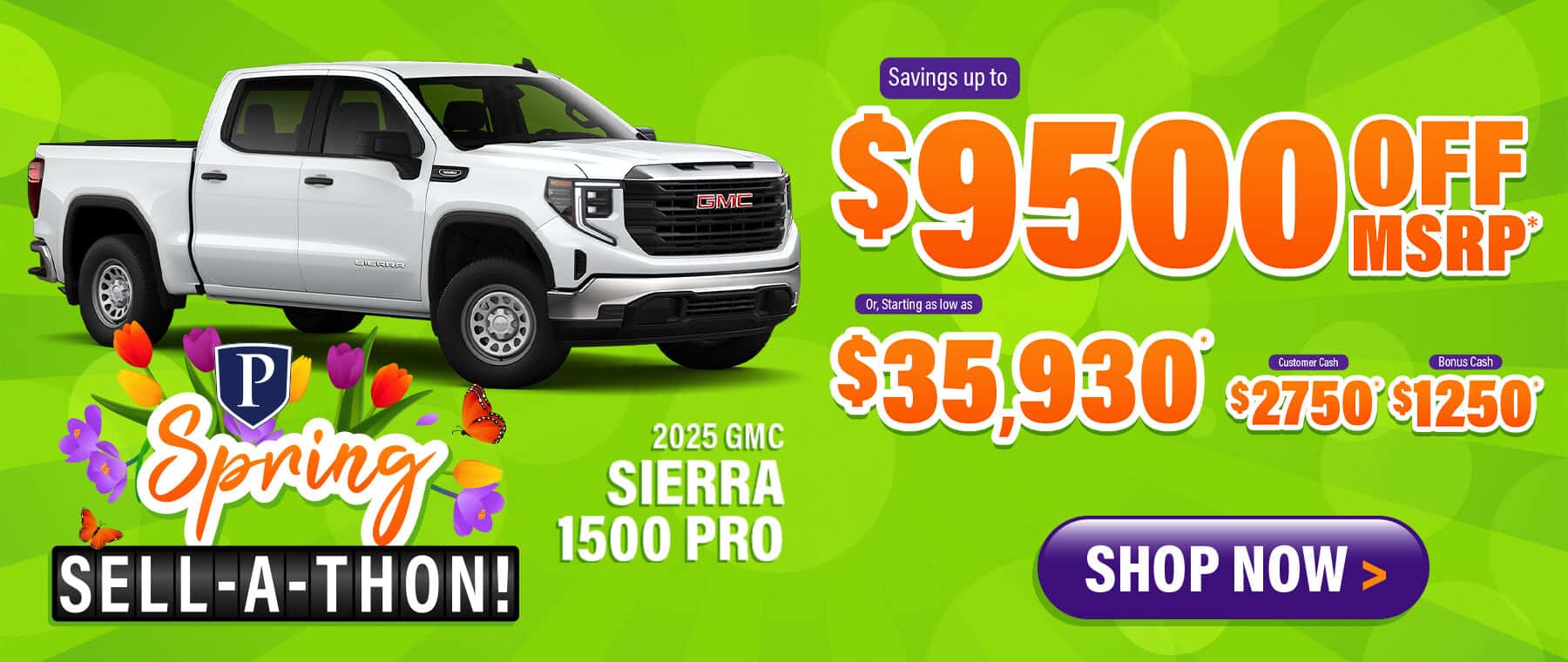2025 GMC Sierra 1500 PRO - savings up to $9500 Off MSRP; or starting as low as $35,930; $2750 Customer Cash; $1250 Bonus Cash