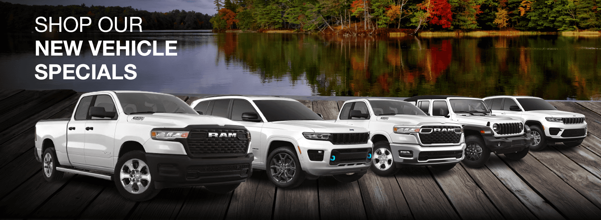 SHOP OUR NEW VEHICLE SPECIALS