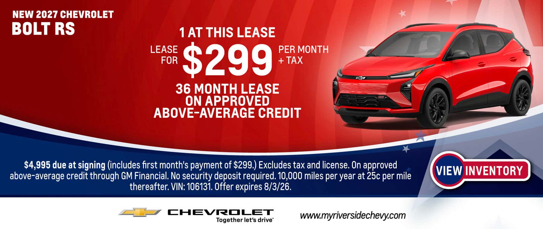 Lease a New 2027 Chevrolet Bolt RS for $299 per month + tax for 36 month lease on approved above-average credit. Expires 8/3/26.