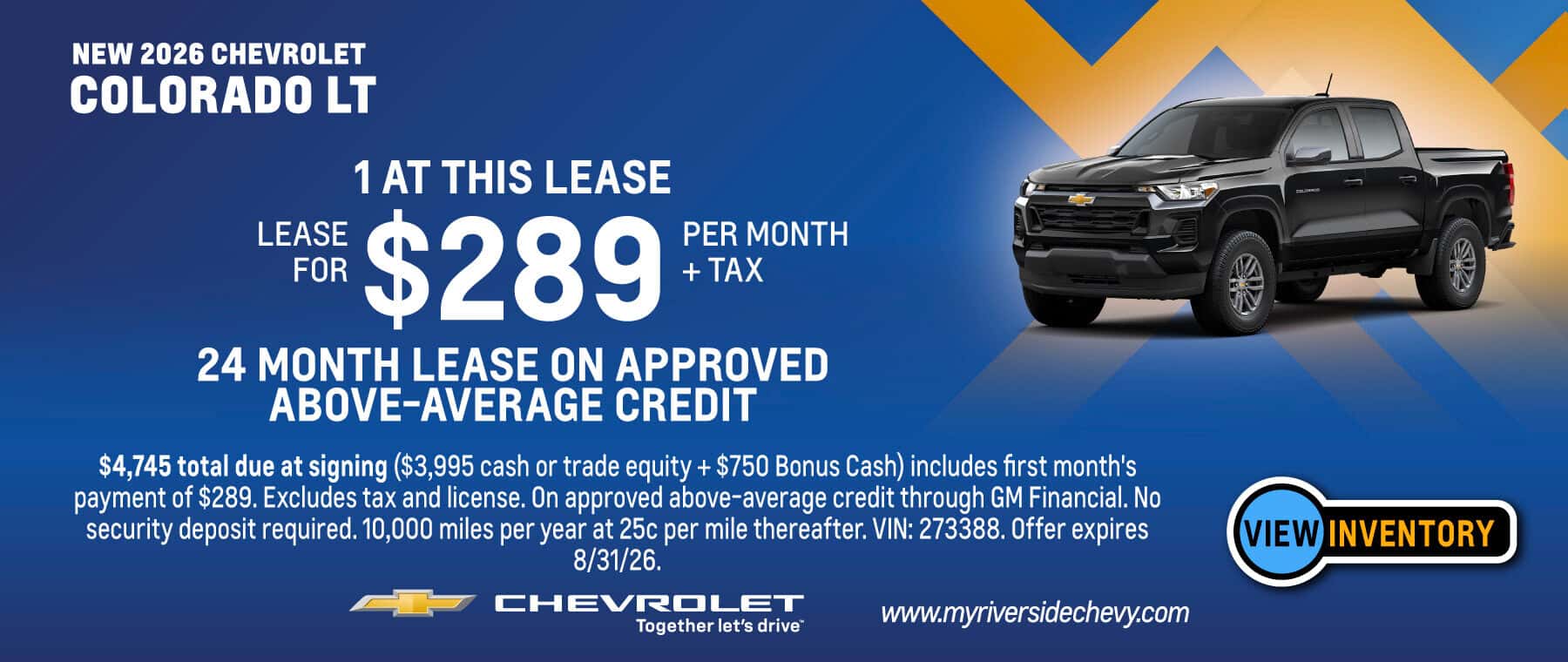 Lease a New 2026 Chevrolet Colorado LT for $289 per month + tax for 24 month lease on approved above-average credit. Offer expires 8/31/26.
