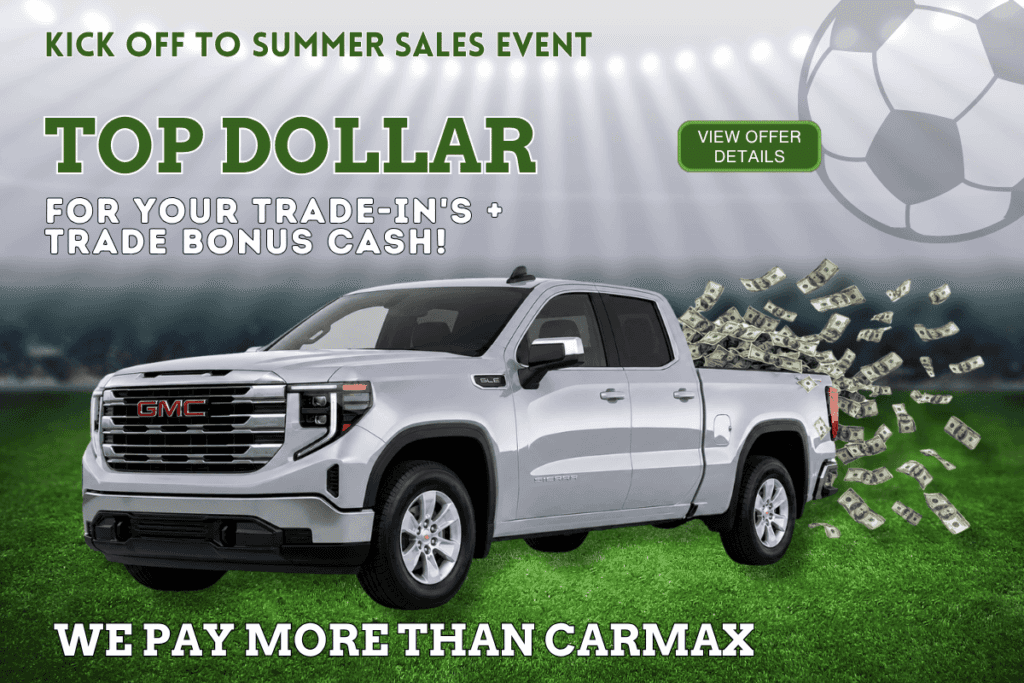 We Pay Top Dollar for your Trade-In's + Trade Bonus Cash!