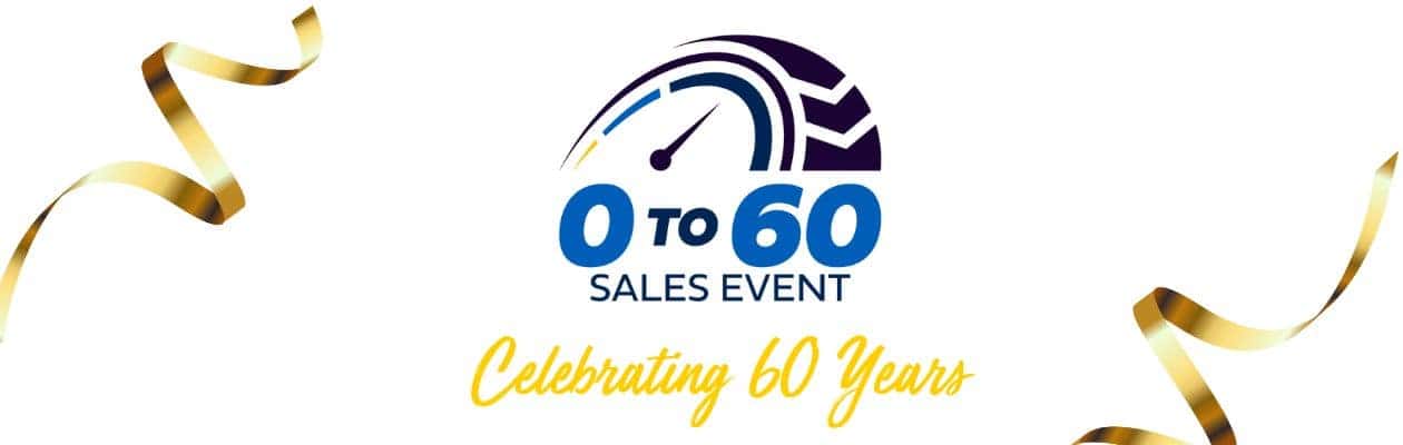 0 to 60 sales event celebrating our 60th Anniversary 