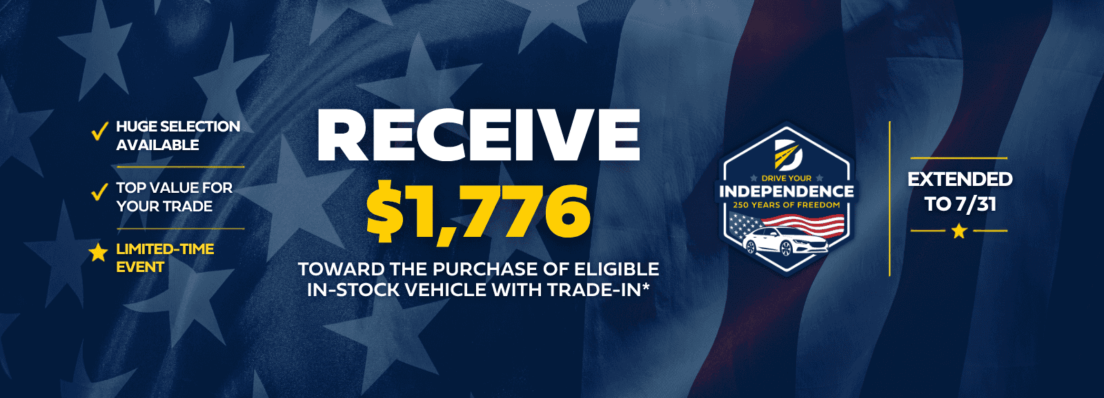 Drive your Independence - Trade in 1776 offer