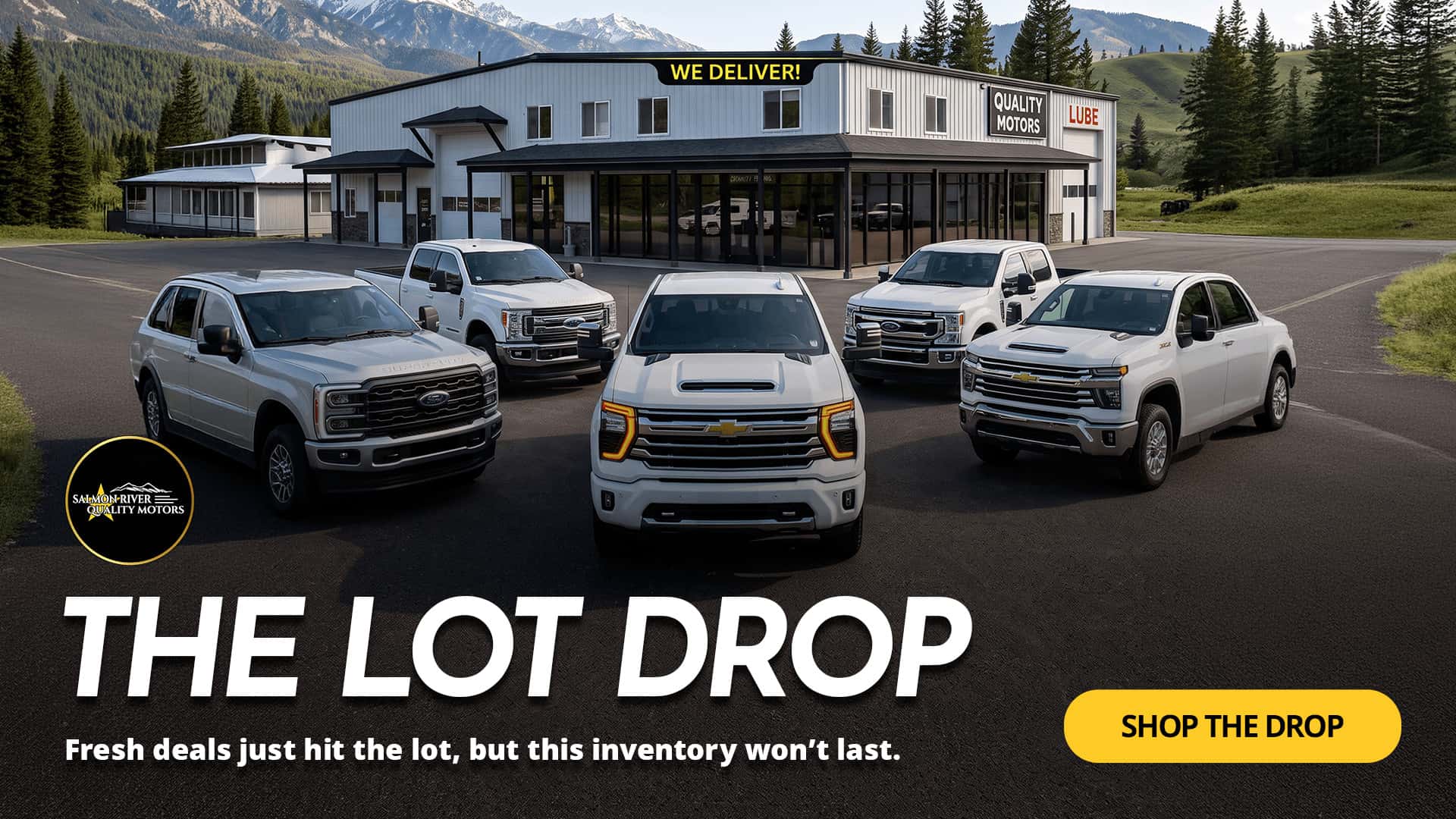 Salmon River Quality Motors The Lot Drop promotion featuring Ford and Chevrolet trucks and SUVs.