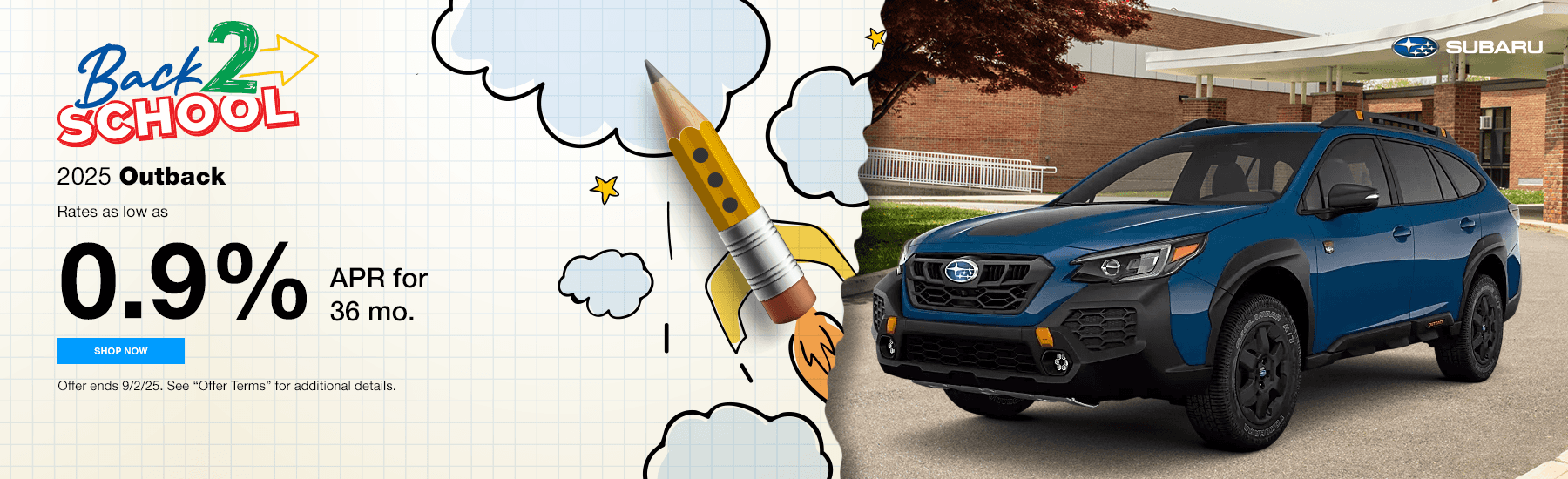2025 Outback Subtext Rates as low as 0.9% APR for 36 mo.