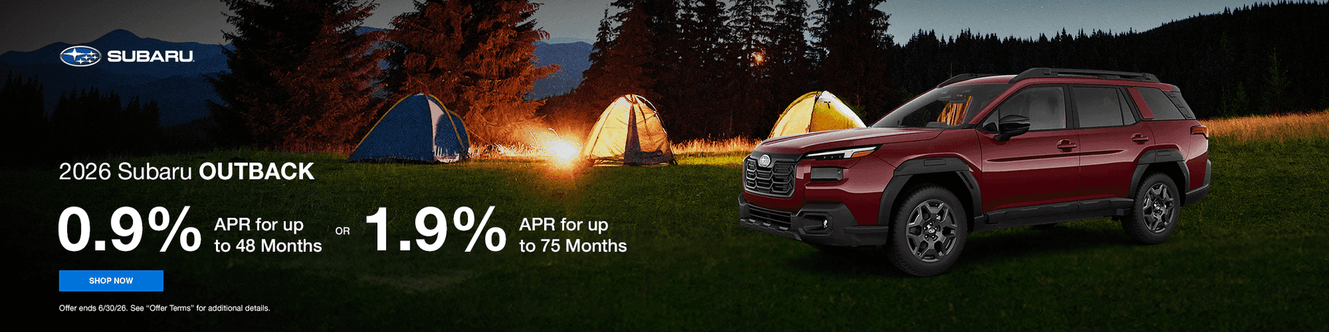 2026 Outback 0.9% APR for up to 48 Months or 1.9% APR for up to 75 Months