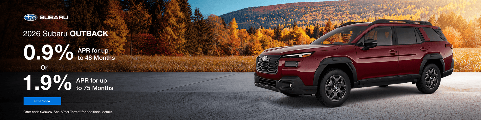 Headline 2026 Outback Subtext 0.9% APR for up to 48 Months or 1.9% APR for up to 75 Months
