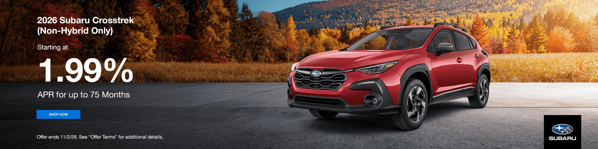 Headline 2026 Crosstrek (Non-Hybrid Only) Subtext Starting at 1.9% APR for up to 75 Months