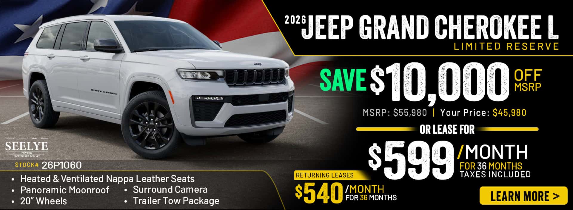 2026 Jeep Grand Cherokee L Limited Reserve - October Offer Save $10,000 off MSRP or Lease for $599 per month (returning leases $540 per month)