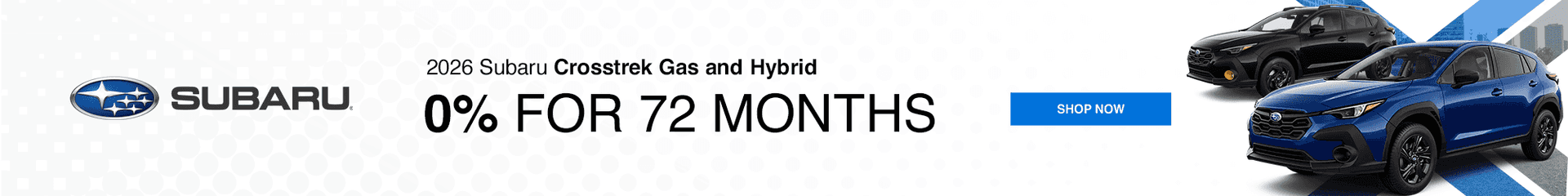 2026 Subaru Crosstrek Gas and Hybrid 0% APR for 72 months