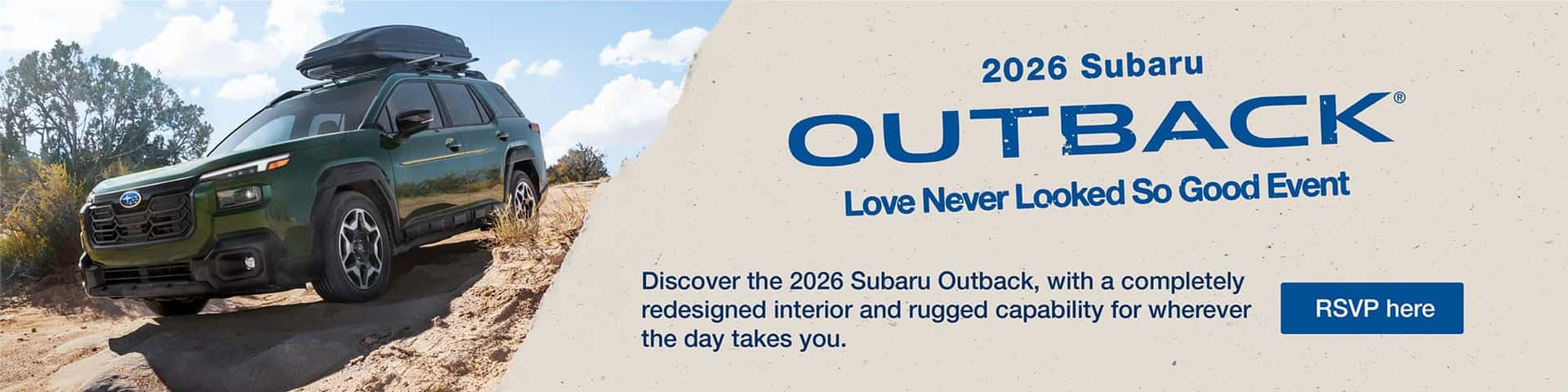 Love Never Looked So Good. Subaru Outback driving on rugged terrain.